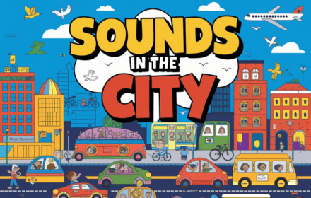 SOUNDS IN THE CITY for Kids